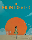 Montréaler (Le) [ancienne édition]